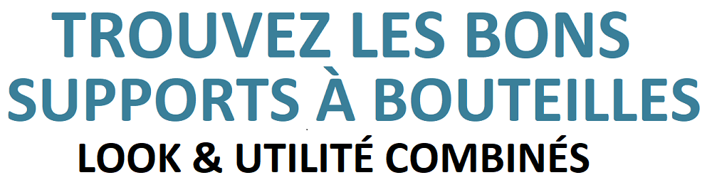 Trouver des supports à bouteilles au Québec